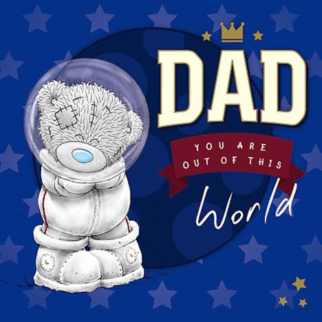 Dad Out of This World Me To You Bear Father Day Card £2.09